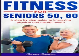 ✔READ ❤PDF Fitness for Seniors 50 and 60: Fitness Professionals Handbook