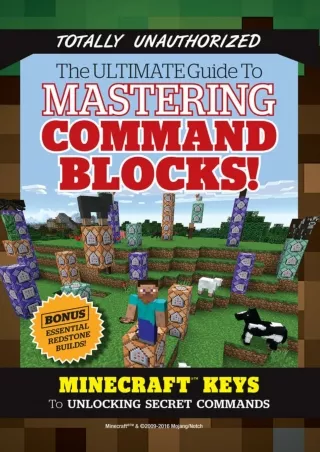 [⚡PDF √READ❤ ONLINE] The Ultimate Guide to Mastering Command Blocks!: Minecraft Keys to Unlocking