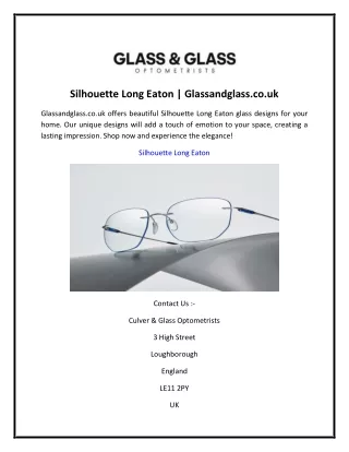 Silhouette Long Eaton  Glassandglass.co.uk
