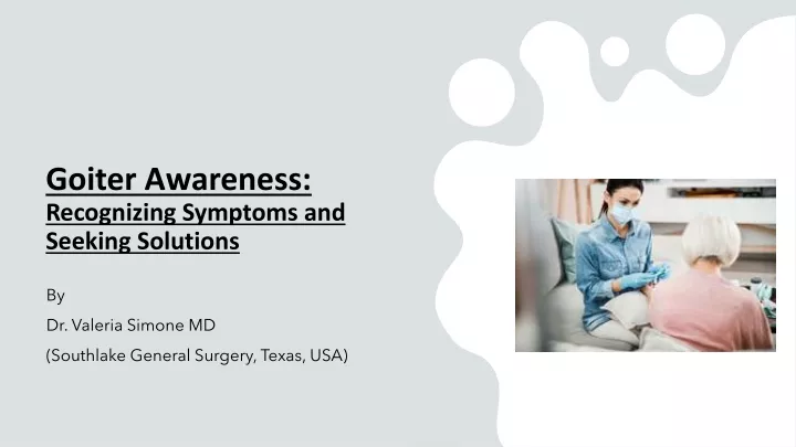 Ppt Goiter Awareness Recognizing Symptoms And Seeking Solutions