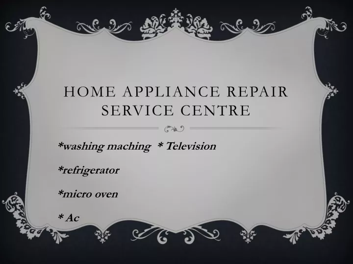 home appliance repair service centre