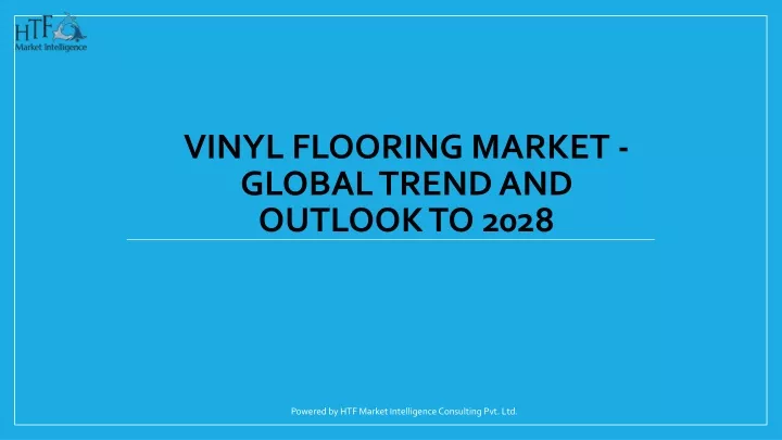 vinyl flooring market global trend and outlook to 2028