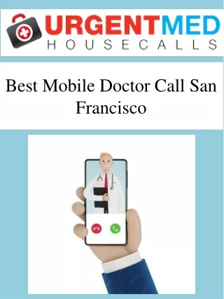 Best Mobile Doctor Call San Francisco