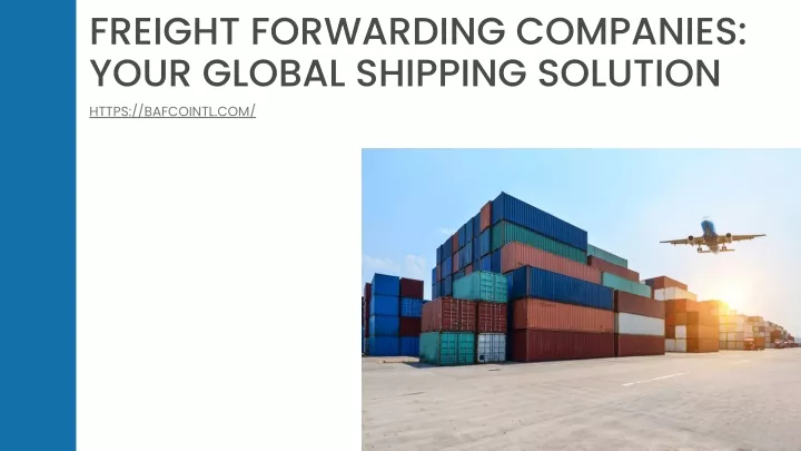 freight forwarding companies your global shipping