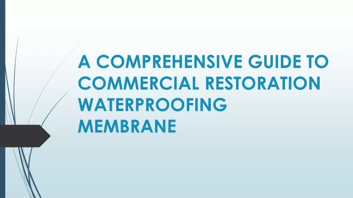 a comprehensive guide to commercial restoration waterproofing membrane