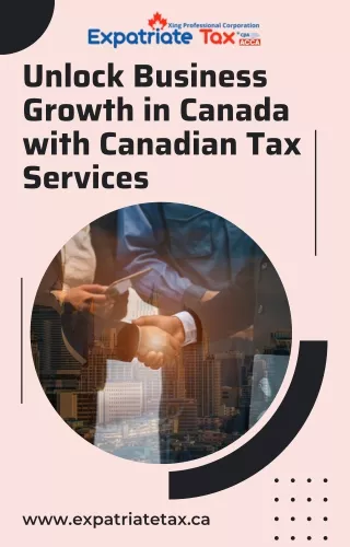 Unlock Business Growth in Canada with Canadian Tax Services