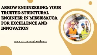 Arrow Engineering: Your Trusted Structural Engineer in Mississauga for Excellence and Innovation