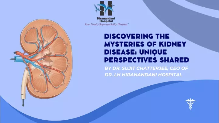 discovering the mysteries of kidney disease