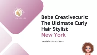 Bebe Creativecurls The Ultimate Curly Hair Stylist New York