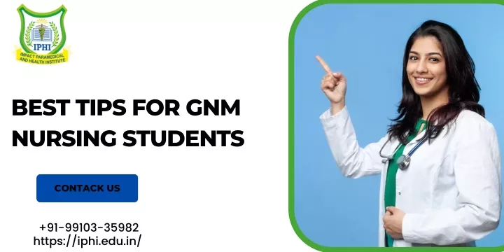 best tips for gnm nursing students
