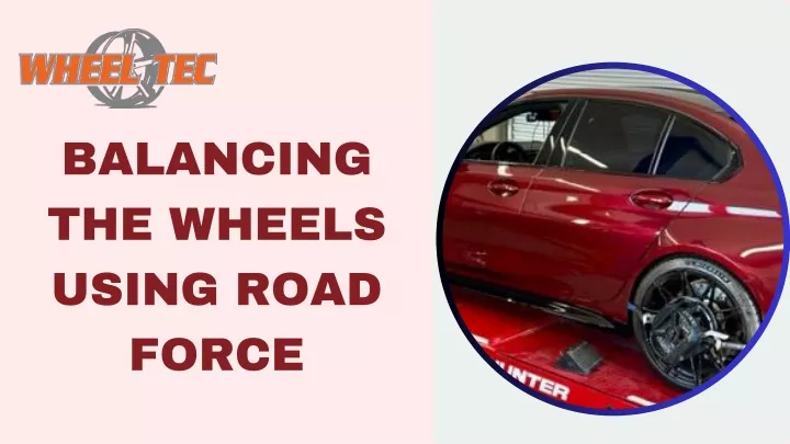 balancing the wheels using road force