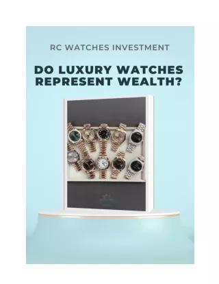 RC Watches Investment - Power of Luxury Watches