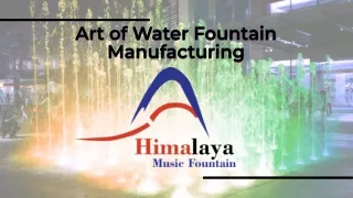 Musical Water fountain Manufacturer - Himalaya