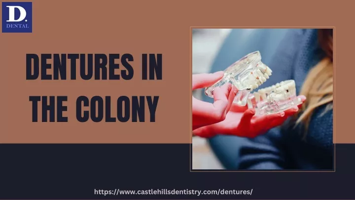 dentures in the colony