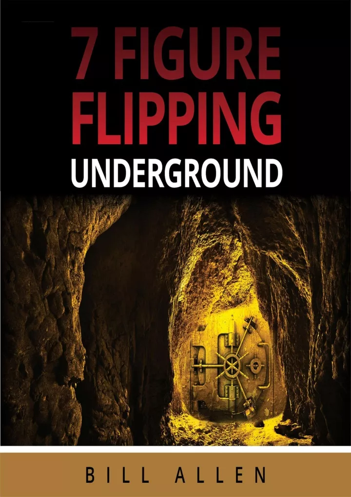 7 figure flipping underground how expert real