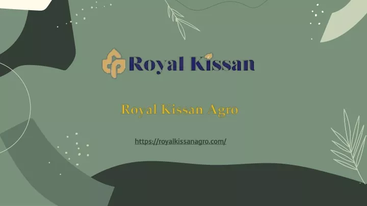 royal kissan agro