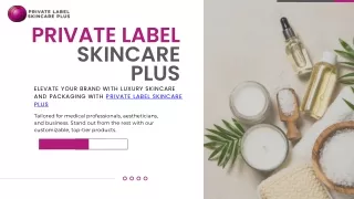 Private label Skin Care Plus