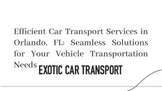 Efﬁcient Car Transport Services in Orlando, FL