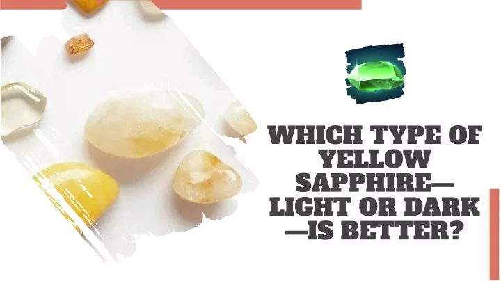 which type of yellow sapphire light or dark