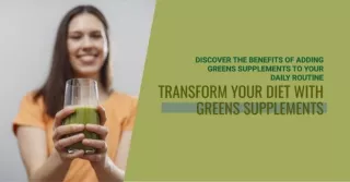 How Greens Supplements Change Your Diet