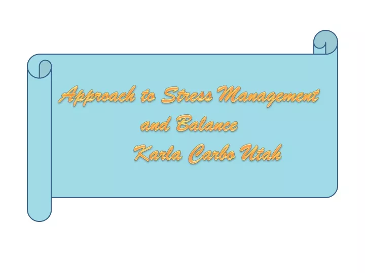 approach to stress management and balance karla