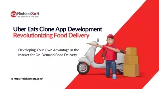 Uber Eats Clone App Development Revolutionizing Food Delivery