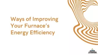 Ways of Improving Your Furnace’s Energy Efficiency