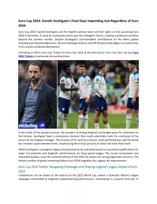 Euro Cup 2024 Gareth Southgate's Final Days Impending Exit Regardless of Euro 2024