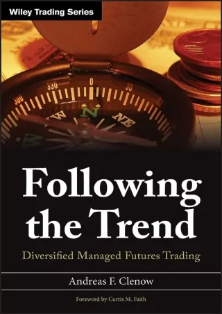 Download⚡️PDF❤️ Following the Trend: Diversified Managed Futures Trading
