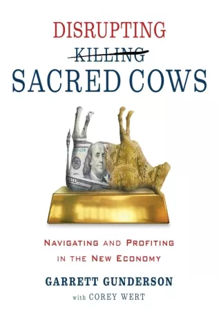 Download⚡️ Disrupting Sacred Cows: Navigating and Profiting in the New Economy
