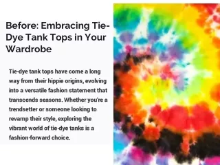 Before Embracing Tie-Dye Tank Tops in Your Wardrobe