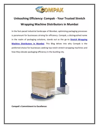 Unleashing Efficiency Compak - Your Trusted Stretch Wrapping Machine Distributors in Mumbai
