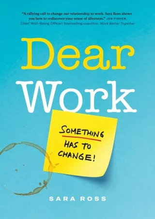 Download⚡️PDF❤️ Dear Work: Something Has to Change