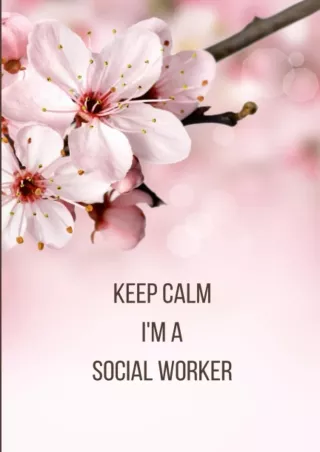 book❤️[READ]✔️ Keep Calm: A Social Worker Notebook Journal (Social Worker Notebooks, Planners, Journals)