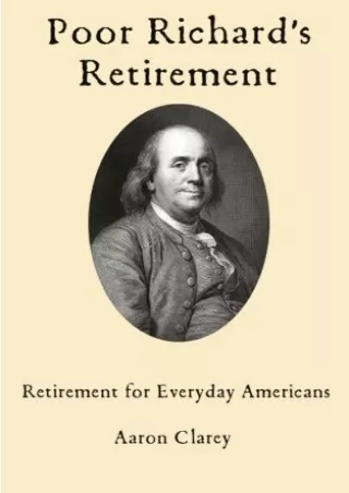 Download⚡️ Poor Richard's Retirement: Retirement for Everyday Americans
