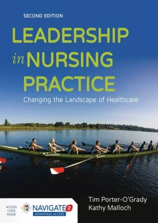 Download⚡️ Leadership in Nursing Practice: Changing the Landscape of Health Care