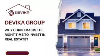 Why Christmas is the Right time to invest in real estate? - Devika Group