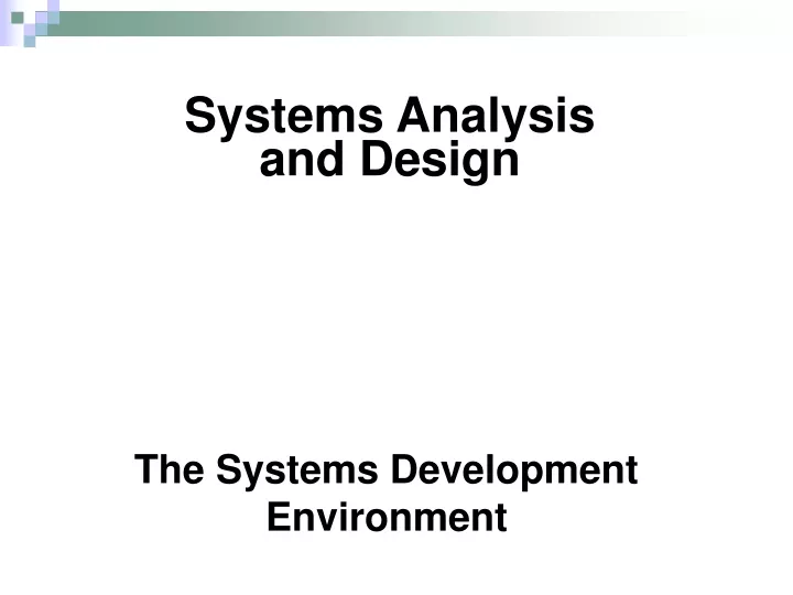 the systems development environment