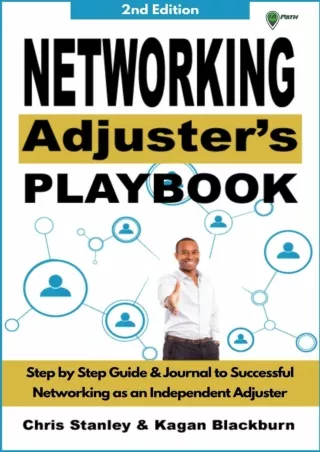 Ebook❤️(download)⚡️ Networking Adjuster's Playbook: Step by Step Guide & Journal to Successful Networking as an Independ