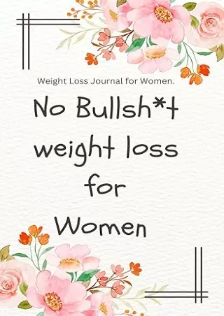 ❤️PDF⚡️ Weight loss journal for women. Fast results with no effort.