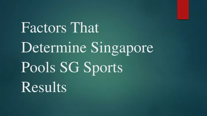 factors that determine singapore pools sg sports