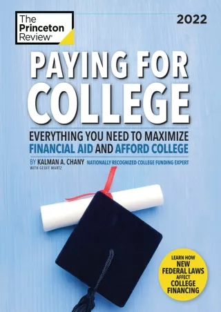 ✔DOWNLOAD⭐ Book [PDF]  Paying for College, 2022: Everything You Need to Maximize