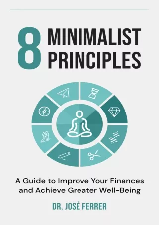 ✔DOWNLOAD⭐/PDF  8 minimalist principles: A guide to improve your finances and ac