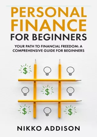 [PDF ❤READ⚡ ONLINE]  PERSONAL FINANCE FOR BEGINNERS: YOUR PATH TO FINANCIAL FREE