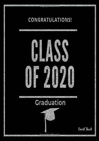 ❤READ⚡ [PDF]  Congratulations! Class of 2020 Graduation Guest Book: Modern Guest