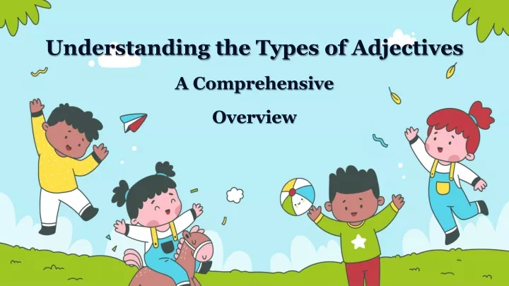 understanding the types of adjectives