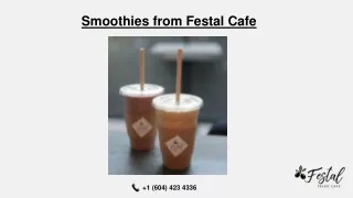 Smoothies - Festal Cafe