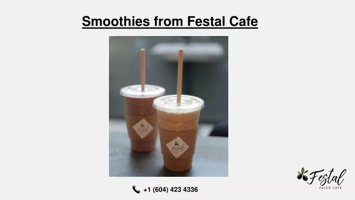 smoothies from festal cafe