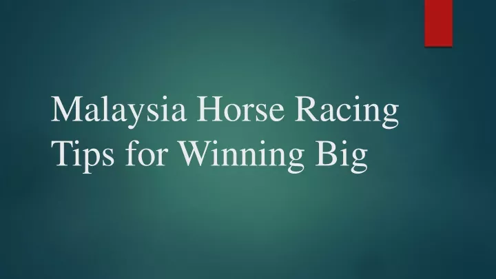 malaysia horse racing tips for winning big