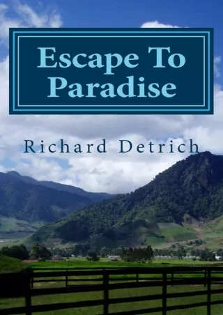 get [PDF] ✔DOWNLOAD⭐ Escape to Paradise: Living and Retiring in Panama